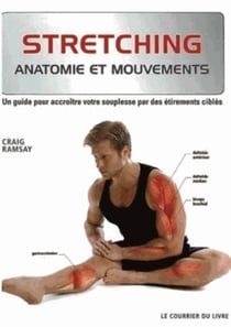 Anatomie et mouvements : stretching - anatomie et mouvements