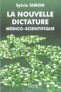 Nouvelle dictature medico-scientifique