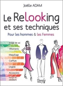 Le relooking et ses techniques - pour les femmes et les hommes