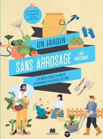 Un jardin sans arrosage ou presque : les meilleures plantes, techniques et astuces de pro