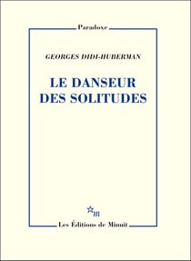 Le danseur des solitudes