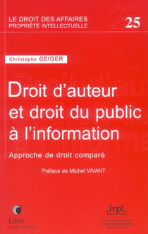 Droit d'auteur et droit du public a l'information tome 25 - approche de droit compare
