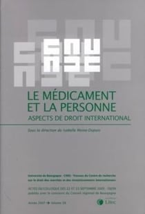 Le médicament et la personne - aspects de droit international