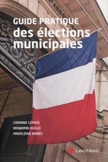 Guide pratique des élections municipales (2e édition)