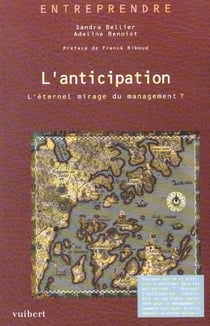 L'anticipation : un atou managerial