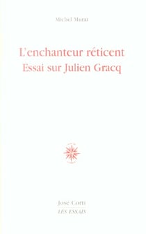 Enchanteur reticent : julien gracq