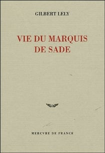 Vie du Marquis de Sade