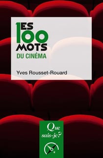 Les 100 mots du cinéma