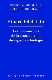 LES MECANISMES DE LA TRANSDUCTION DU SIGNAL EN BIOLOGIE