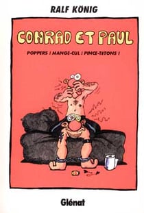 Conrad et Paul Tome 5 : poppers ! mange-cul ! pince-tétons !