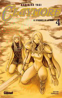 Claymore Tome 4 : le stigmate de la mort