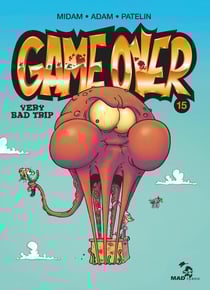 Game over Tome 15 : very bad trip