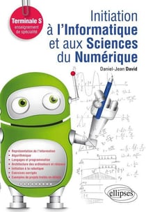 Initiation à l'informatique et aux sciences du numérique - terminale S - enseignement de spécialité