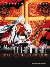 Le Lama Blanc Tome 6 : triangle d'eau, triangle de feu