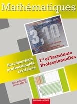 Mathématiques - 1ère/terminale professionnelles - bac pro tertiaires - manuel de l'élève