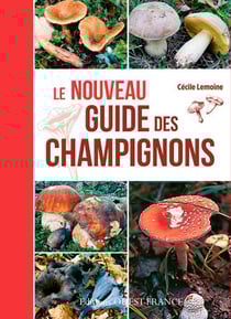 Nouveau Guide Des Champignons