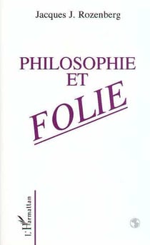 Philosophie et folie