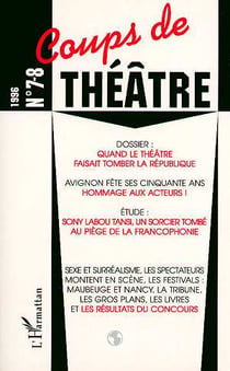 Quand le theatre faisait tomber la republique - vol07 - n 7-8
