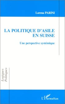 La politique d'asile en Suisse : une perspective systémique
