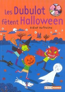 La famille dubulot - les dubulot fêtent halloween