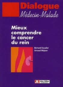 Mieux comprendre le cancer du rein