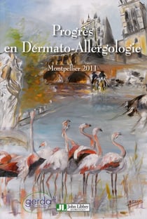 Progrès en dermato-allergologie : Montpellier 2011
