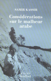 Considérations sur le malheur arabe