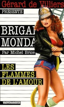 Brigade mondaine t.262 - les flammes de l'amour