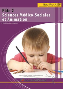 Préparation à la certification intermédiaire pôle 2 - sciences médico-sociales et animation - bac pro ASSP : livre de l'élève