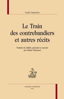 Le train des contrebandiers et autres récits