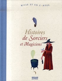 Histoires de sorciers et magiciens