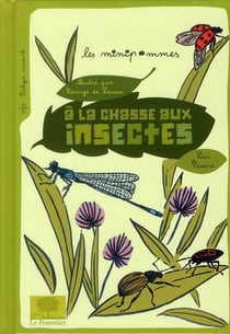 À la chasse aux insectes !