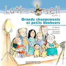 Lutin-conseil Tome 2 - grands changements et petits bonheurs