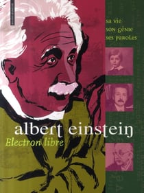 Albert einstein - électron libre