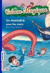La cabane magique Tome 34 : Un monstre sous les mers