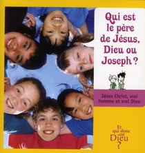 Module 2, enfant - qui est le père de jésus, dieu ou joseph ?