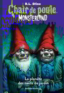 Chair de poule : Monsterland - saison 1 Tome 1 : l'invasion des nains de jardin