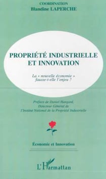 PROPRIÉTÉ INDUSTRIELLE ET INNOVATION