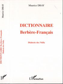 DICTIONNAIRE BERBÈRE-FRANÇAIS : Dialecte des Ntifa