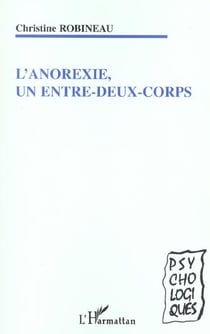 L'ANOREXIE : Un entre-deux-corps