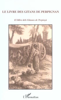 Le livre des gitans de Perpignan : El llibre dels Gitanos de Perpinya