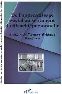 De l'apprentissage social au sentiment d'efficacité personnelle - autour de l'oeuvre d'Albert Bandura