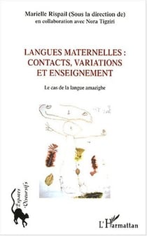 Langues maternelles : contacts, variations et enseignement : Le cas de la langue amazighe