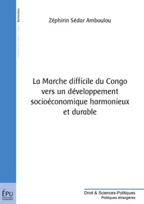 La Marche difficile du Congo vers un développement socioéconomique harmonieux et durable