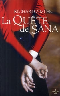 La quete de sana