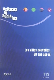 Revue espaces et sociétés n.119 : les villes nouvelles, 30 ans après