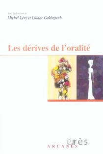 Les dérives de l'oralité