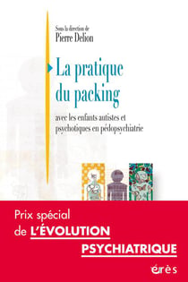 La pratique du packing - avec les enfants autistes et psychotiques en pédopsychiatrie