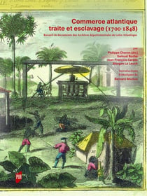 Commerce atlantique, traité et esclavage (1700-1848)