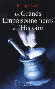 Les grands empoisonnements de l'histoire